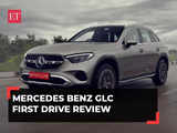 Mercedes Benz GLC First Drive Review: Price, specifications and more