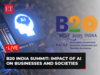 B20 India Summit: Impact of AI on businesses and societies | Live