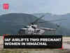 Himachal: IAF airlifts two pregnant women from landslide-hit Kullu-Mandi, watch!