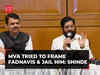 'MVA tried to frame Fadnavis and jail him': Maharashtra CM Eknath Shinde makes stunning charge