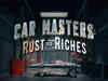 ‘Car Masters: Rust to Riches’: Motor reality series gets renewed for Season 5. See when and where to watch