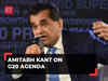 'Important issue for us is developmental agenda of the world': G20 Sherpa Amitabh Kant