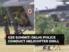 G20 summit 2023: Trainee commandos of Delhi police conduct helicopter slithering exercise