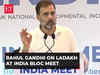 Rahul Gandhi at INDIA bloc meet: 'In Ladakh people told me Chinese have taken Indian land'