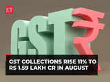 GST collections in August rise 11% YoY to Rs 1.59 lakh cr on improved compliance