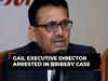 CBI arrests GAIL executive director, four others in bribery case