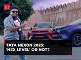 Tata Nexon 2023 first-ride: 'NEX level' or not?