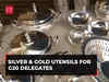G20 Summit Delhi: Delegates will be served in silver and gold utensils