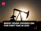 Brent crude crosses $90-mark for the first time in 2023 as Saudi, Russia extend production cut