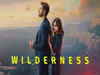 Wilderness: See release date, time, storyline, streaming platform and more