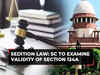 Sedition law: SC to examine validity of Section 124A despite Centre's objection