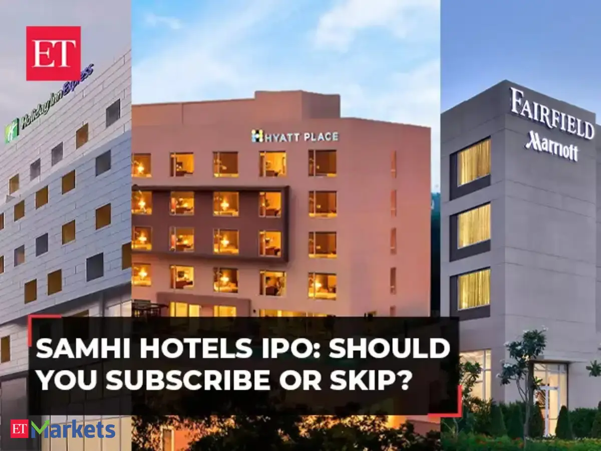 samhi hotels: SAMHI Hotels IPO: Price band, GMP, review, and all ...