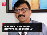 Sanjay Raut on Parliament Special Session, says 'BJP wants to bring dictatorship in India...'