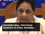 BSP Chief Mayawati on Women’s Reservation Bill, says 'Political gimmick to fool women…'
