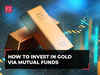Investing in Gold via Mutual Funds: Key things to know