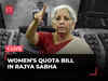 Rajya Sabha Session on Women's Reservation Bill | LIVE