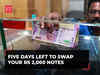 ?2,000 note exchange window closes in 5 Days: Act Now