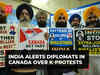 India alerts diplomats in Canada over protests call by Khalistani groups in Vancouver and Ottawa