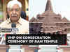 VHP President on consecration ceremony of Ram Temple in Ayodhya: Joy of the event will spread across world