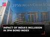 What India's Inclusion in JP Morgan's Bond Index Means for Markets, Banks & the Rupee