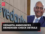 Vedanta announces demerger to split business into six listed entities
