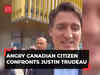 Justin Trudeau confronted by angry Canadian citizen: 'I am not shaking your hand...'