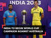 ICC World Cup 2023: India eye winning start against Australia in spin-friendly Chennai