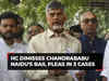 Andhra Pradesh HC dismisses Chandrababu Naidu's bail pleas in different cases