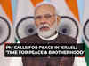 PM Modi calls for peace in Israel: 'Must stand against terror; time for peace and brotherhood'