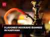 Haryana bans flavored hookah in bars, restaurants, hotels; no curb on state's traditional hookahs