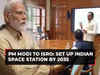 PM Modi to ISRO: Space station by 2035; Indian on moon by 2040