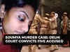 Soumya murder case: Delhi court convicts five accused; quantum of sentence on Oct 26