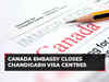 Canada Embassy closes Chandigarh visa centres, increasing difficulties for students