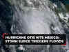 Hurricane Otis hits Mexico; storm surge triggers floods, damages communication systems