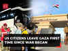 US citizens leave Gaza through Rafah border crossing into Egypt for first time since war began