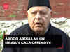 Farooq Abdullah on Israel’s Gaza offensive, says 'The country must raise voice against this...'