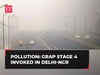 GRAP Stage 4 implemented in Delhi-NCR amid air pollution