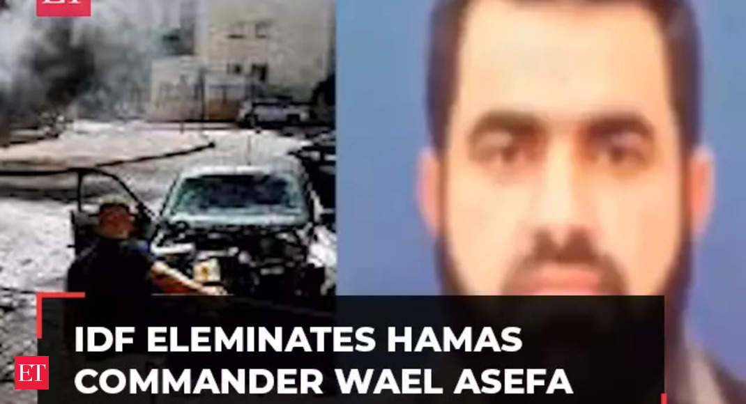 Israel-Hamas war: IDF claims, Eliminated Hamas commander Wael Asefa ...