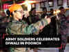 J&K: Army soldiers celebrates Diwali in Poonch, Jawans also burst firecrackers