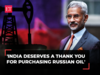 EAM Jaishankar on Russian oil purchases: Need to be thanked for softening global prices