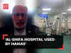 Gaza War: Hamas took Al-Shifa hospital as headquarters for their ops, claims Israel MFA spokesperson