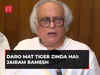 I want to say this to PM Modi that INDIA bloc is alive, 'daro mat Tiger Zinda Hai': Jairam Ramesh