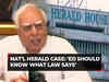 Kapil Sibal on National Herald case: Shareholders don't become owners, ED should know what law says