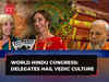 World Hindu Congress: International Delegates hail Hinduism and Vedic culture