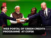 COP28: PM Modi, world leaders launch web portal of Green Credits Programme