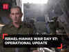 Israel-Hamas war Day 57: IDF says 'will not stop its efforts to bring hostages back home'