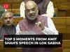 From 'PoK Hamara Hai' to 'Nehru's blunders', top 5 moments from Amit Shah's speech in Lok Sabha