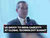Global Technology Summit: 'India loves geometric diplomacy', says Envoy Eric Garcetti