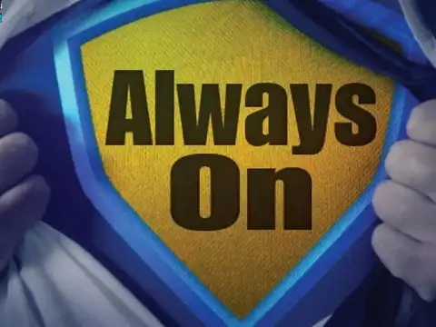 Always On