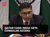 Qatar: India gets consular access, envoy meets 8 Navy veterans; MEA says PM Modi had met Qatari Amir